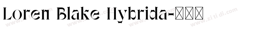 Loren Blake Hybrida字体转换